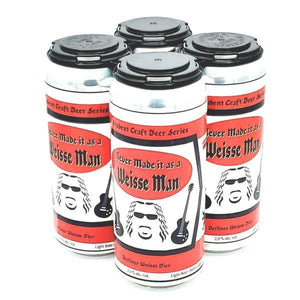 NEVER MADE IT AS A WEISSE MAN 4PK